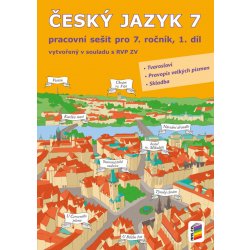 Český jazyk 7 1. díl Pracovní sešit