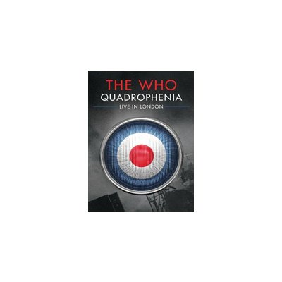 Who - Quadrophenia-Live In London – Hledejceny.cz