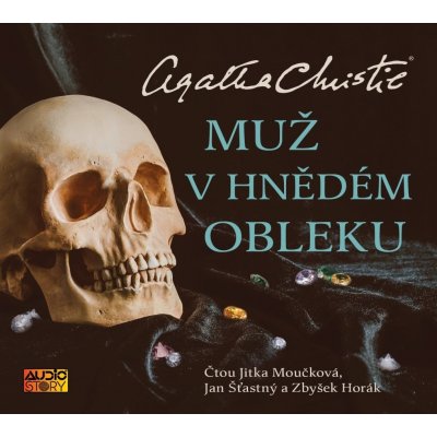 Muž v hnědém obleku - Agatha Christie - ČteJitka Moučková, Jan Šťastný, Zbyšek Horák – Hledejceny.cz