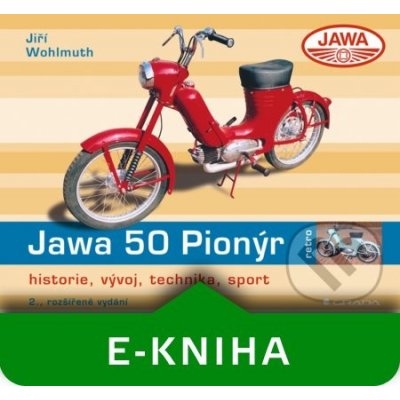 Jawa 50 Pionýr - Jiří Wohlmuth – Hledejceny.cz