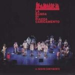 La Banda Di Piazza Carica - Il Sesto Confidente CD – Hledejceny.cz