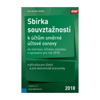 Sbírka souvztažností k účtům směrné účtové osnovy se vzorovou účtovou osnovou 1 - Ing. Jaroslav Jindrák