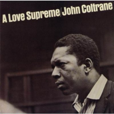 Coltrane John - A Love Supreme LP – Zboží Mobilmania