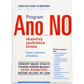 Program Ano - No, skutečný zachránce života Ignarro Louis J. Dr.