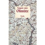 Sagen aus Olmütz - Müller, Willibald, Vázaná – Hledejceny.cz