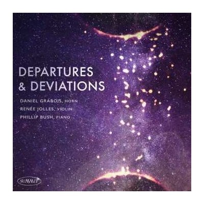 Daniel Grabois RenÉe Jolles Phillip Bush - Departures And Deviations CD – Hledejceny.cz
