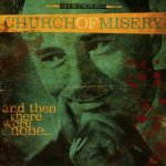 Church of Misery - And Then There Were None… – Hledejceny.cz