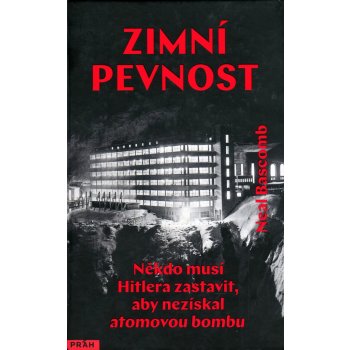 Zimní pevnost - Někdo musí Hitlera zastavit, aby nezískal atomovou bombu - Bascomb Neal