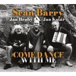 Barry Sean, Jan Hrubý, Jan Kol - Come Dance with Me - CD – Hledejceny.cz