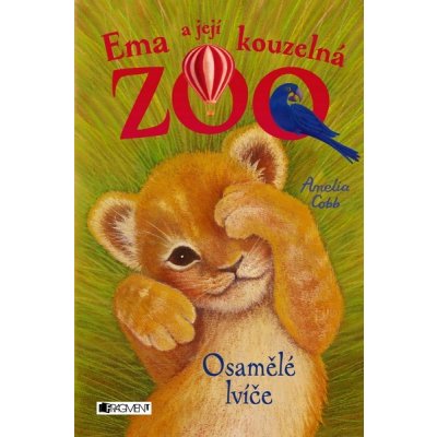 Ema a její kouzelná zoo - Osamělé lvíče - Cobb Amelia