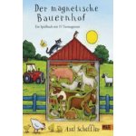 Der magnetische Bauernhof Scheffler Axel – Zboží Dáma