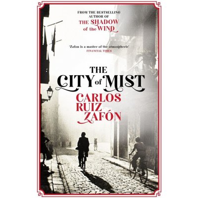 The City of Mist - Carlos Ruiz Zafon – Hledejceny.cz