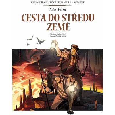 Cesta do středu Země - Jules Verne; Curd Ridel; Frédéric Garcia – Hledejceny.cz