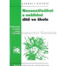 Nesoustředěné a neklidné dítě ve školce, Praktické postupy pro vyučování a výchovu dětí s ADHD