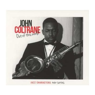 3 John Coltrane - Out Of This World jazz Characters CD – Zboží Mobilmania