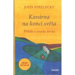 Nakladatelství KAZDA John Strelecky: Kavárna na konci světa Provedení – Zbozi.Blesk.cz