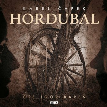 Hordubal - Čapek Karel