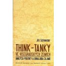 Think-tanky ve visegrádských zemích -- Analýza politiky a obhajoba zájmů - Schneider Jiří