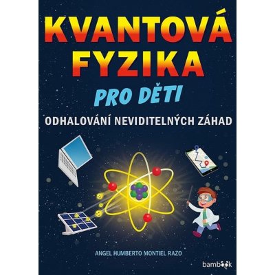 Kvantová fyzika pro děti – Hledejceny.cz