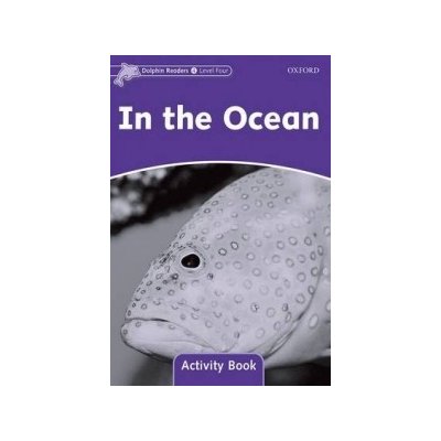 DOLPHIN READERS 4 - IN THE OCEAN ACTIVITY BOOK - NORTHCOTT
