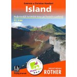 Island turistický průvodce Rother. Nejkrásnější turistické trasy po horách a pobřeží Christian Handl Gabriele Handl – Hledejceny.cz