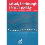 Základy kriminologie a trestní politiky – Hledejceny.cz