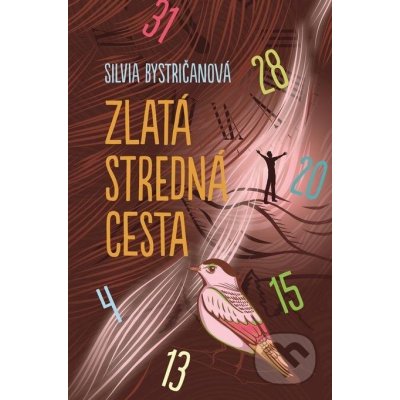 Zlatá stredná cesta - Silvia Bystričanová – Sleviste.cz