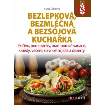 Bezlepková, bezmléčná a bezsojová kuchařka – Zboží Mobilmania