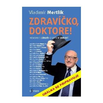 Zdravíčko, doktore! - Vladimír Mertlík