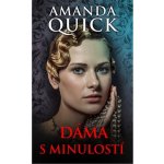 Dáma s minulostí - Amanda Quick – Hledejceny.cz