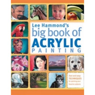 Lee Hammond's Big Book of Acrylic Pain - L. Hammond