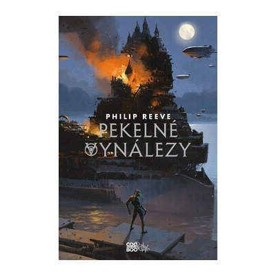 Pekelné vynálezy - Philip Reeve – Hledejceny.cz
