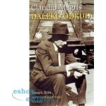 Daleko odkud: Joseph Roth a východožidovská tradice Claudio Magris – Hledejceny.cz