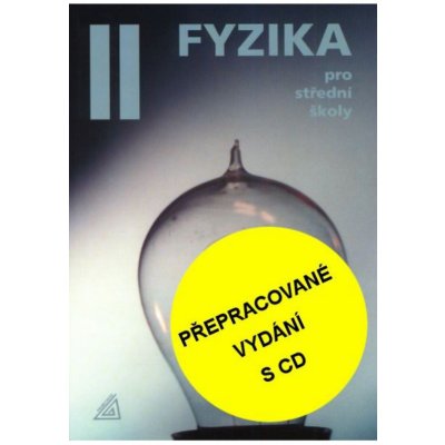 Fyzika pro střední školy 2 + CD - 4. vydání - Lepil Oldřich