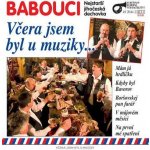 Babouci - Včera jsem byl u muziky CD – Zbozi.Blesk.cz