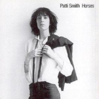 Patti Smith - Horses CD – Zboží Dáma Patti Smith - Horses CD – Zboží Dáma