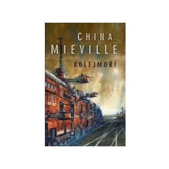 Kolejmoří - China Miéville