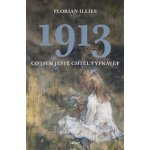 1913 Florian Illies – Hledejceny.cz
