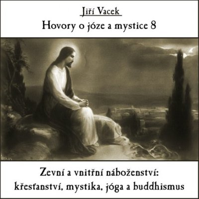 Hovory o józe a mystice č. 8 - Jiří Vacek – Zboží Mobilmania