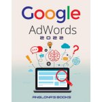 GOOGLE ADWORDS 2022 – Sleviste.cz