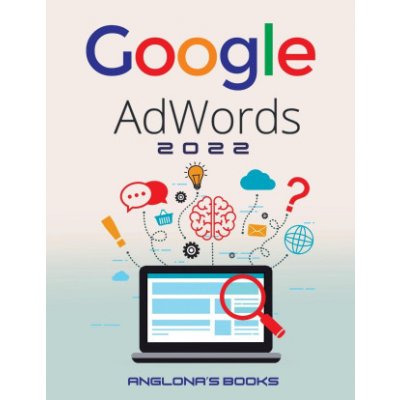 GOOGLE ADWORDS 2022