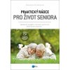 Kniha Praktický rádce pro život seniora - Holmerová Iva, Suchá Jitka