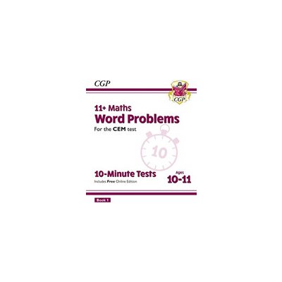 New 11+ CEM 10-Minute Tests: Maths Word Problems - Ages 10-11 Book 1 (with Online Edition) (Books CGP)(Paperback / softback) – Zboží Mobilmania