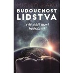 Budoucnost lidstva - Michio Kaku – Zbozi.Blesk.cz