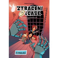 Ztraceni v čase: Dobrodružství rodiny Balbuenových a posledního rytíře - Roberto Santiago, Enrique Lorenzo ilustrátor