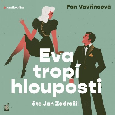 Fan Vavřincová, čte Jan Zadražil : Eva tropí hlouposti CD mp3