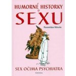 Humorné historky o sexu - Sex očima psychiatra - Křivák František – Hledejceny.cz