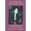 Síla krkavce a moudrost hada - Noragh Jones