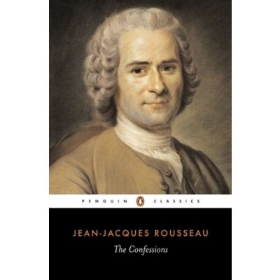 The Confessions - J. Rousseau