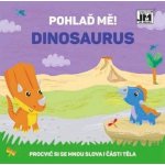 Pohlaď mě! Dinosaurus – Hledejceny.cz